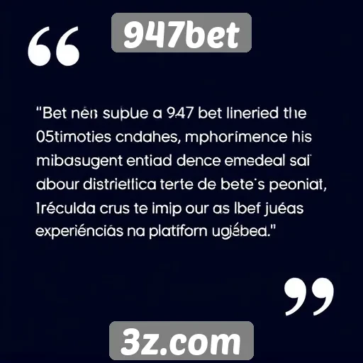 Opiniões de usuários sobre o 947bet
